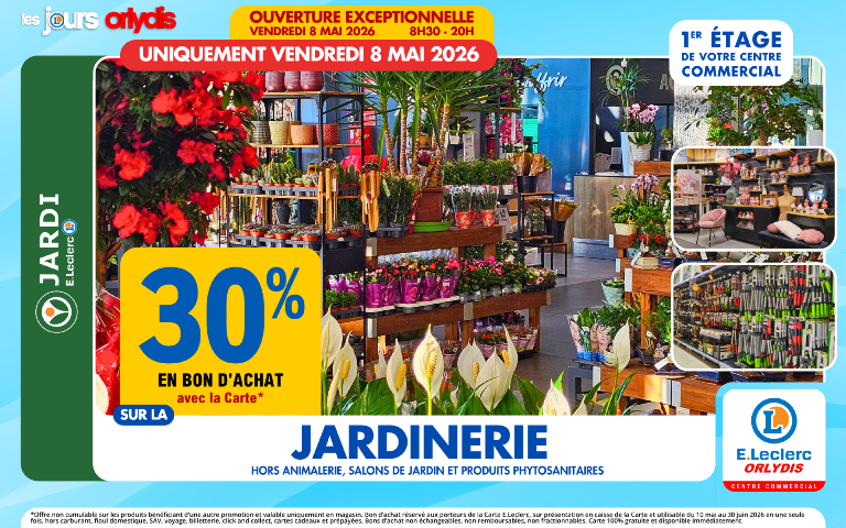   Le 8/05 uniquement, 30% en bon d'achat mention étoile sur la jardinerie, hors animalerie, salons de jardin et produiits phytosanitaires.