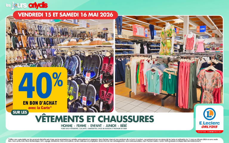 Du 15 au 16/05, 40% en bon d'achat mention étoile sur les vêtements et chaussures pour toute la famille.