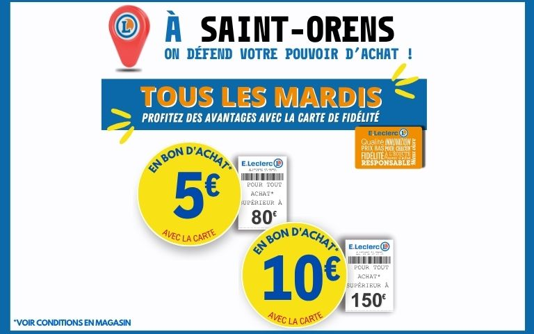 chaque mardi : 5€ en bon d'achat dès 80€ d'achat et 10€ en bon d'achat dès 150€ d'achat