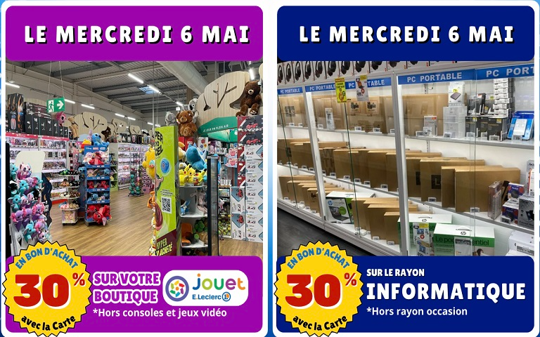 Le 6 Mai, 30% en Bons d'Achat sur la boutique Jouets et sur le rayon informatique