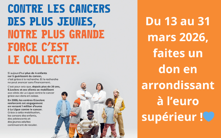 ⭐️ 𝐌𝐎𝐁𝐈𝐋𝐈𝐒𝐎𝐍𝐒-𝐍𝐎𝐔𝐒 ⭐️  Ensemble, menons le combat contre le cancer des enfants et des adolescents 💪🏼  Ensemble, soutenons toujours plus la recherche et l’accompagnement. Du 13 au 31 mars 2026, faites un don en arrondissant à l’euro supérieur !💙