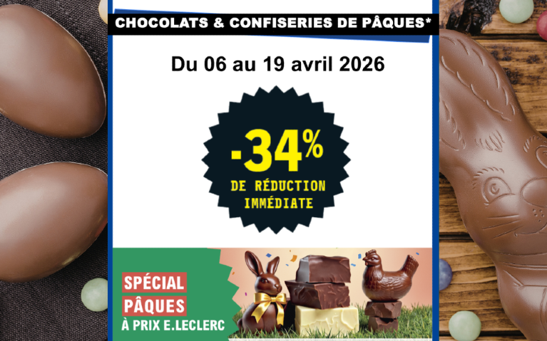 Pour les retardataires :   34% en remise immédiate sur les chocolats de Paques du 06 au 19 avril 2026 !