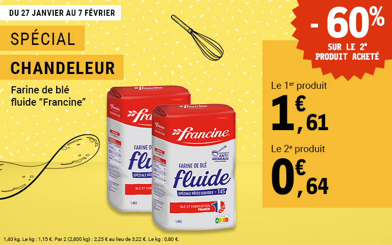 Spécial chandeleur : farine de blé fluide "Francine" -60% sur le 2e produit acheté