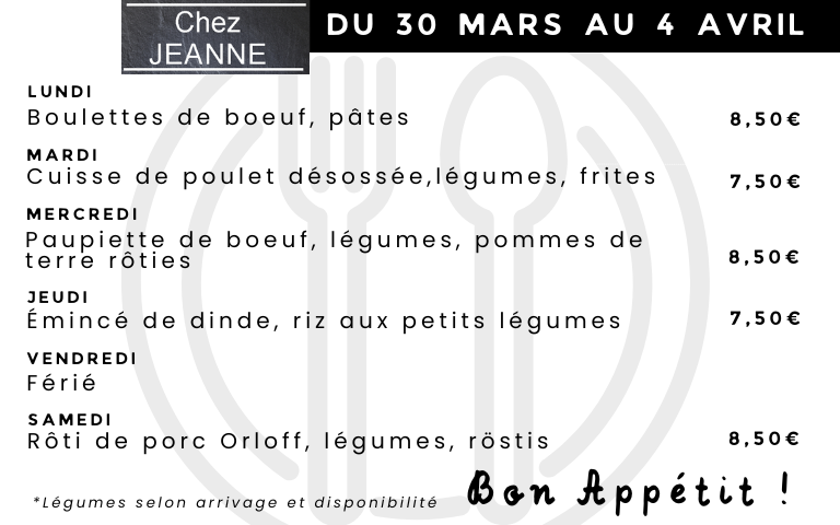 Menu Chez Jeanne du 30 mars au 04 avril