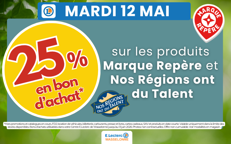 25% en bon d'achat sur les produits Marque Repère et Nos Régions ont du Talent