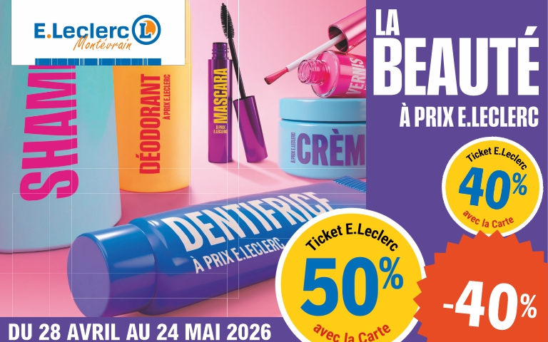 Visuel promotionnel E.Leclerc Montévrain pour l'opération "La Beauté à prix E.Leclerc". L'image montre divers produits d'hygiène et cosmétiques colorés (shampooing, déodorant, mascara, vernis, crème, dentifrice) sur un fond rose. Les dates de l'offre sont du 28 avril au 24 mai 2026. Des pastilles indiquent des avantages carte de 50%, 40% en Ticket E.Leclerc, et une remise immédiate de -40%.