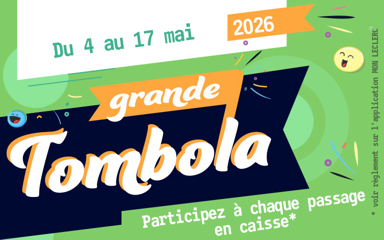 Bannière promotionnelle E.Leclerc annonçant une « Grande Tombola » se déroulant du 4 au 17 mai 2026. Le visuel présente un fond vert festif avec des confettis et des emojis souriants. Le texte principal invite les clients à participer à chaque passage en caisse. Une mention verticale précise que le règlement est consultable sur l'application « Mon E.Leclerc ».