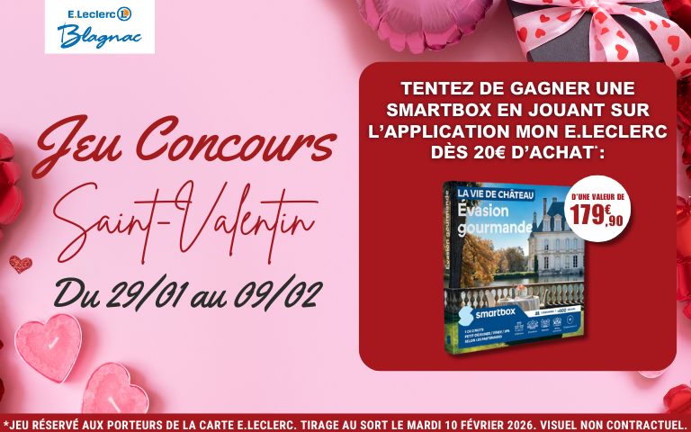 Jeu concours Saint-Valentin Du 29 janvier au 9 février, tentez votre chance pour remporter une smartbox d'une valeur de 179.90€ ! Cliquez sur le lien pour télécharger l'application Mon E.Leclerc et jouer