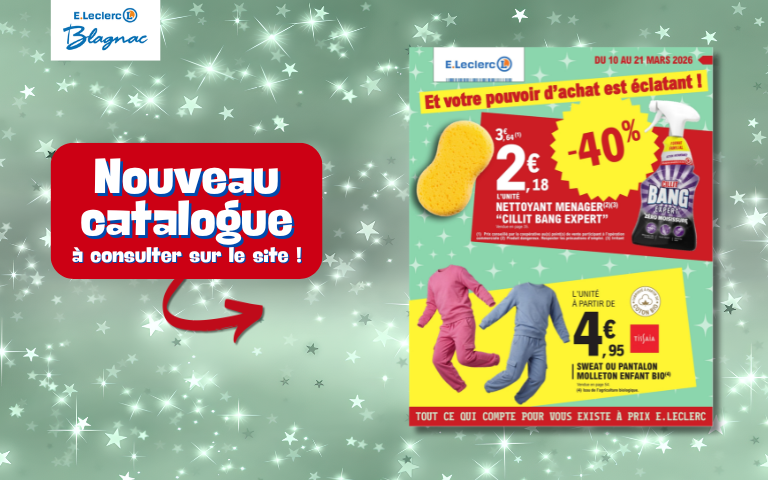 Nouveau Catalogue "Et votre pouvoir d'achat est éclatant !" du 10 au 21 mars 2026 à consulter sur le site !
