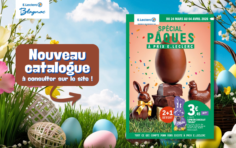 Nouveau catalogue "Spécial Pâques à prix E.Leclerc" du 24 mars au 4 avril à consulter sur le site !