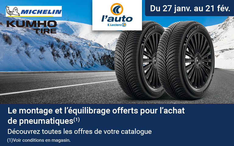 Du 27 janvier au 21 février, le montage et l'équilibrage offerts pour l'achat de pneumatiques Michelin & Kumho Tire