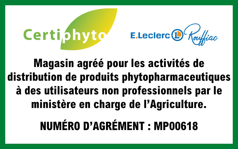 CERTIPHYTO Magasin agréé pour les activités de distribution de produits phytopharmaceutiques à des utilisateurs non professionnels par le ministère en charge de l’Agriculture. Numéro agrément MP00618