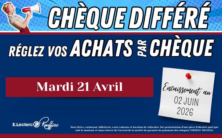 Chèque différé le mardi 21 avril avec un encaissement le 2 juin 2026
