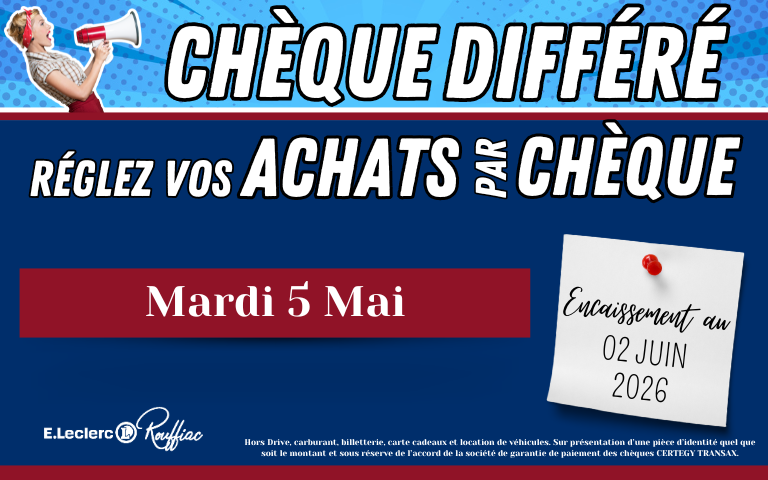 Chèque differe le mardi 5 mai avec un encaissement le 2 juin 2026