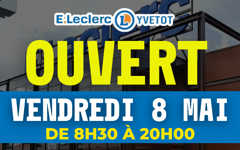 Ouverture du 8 mai