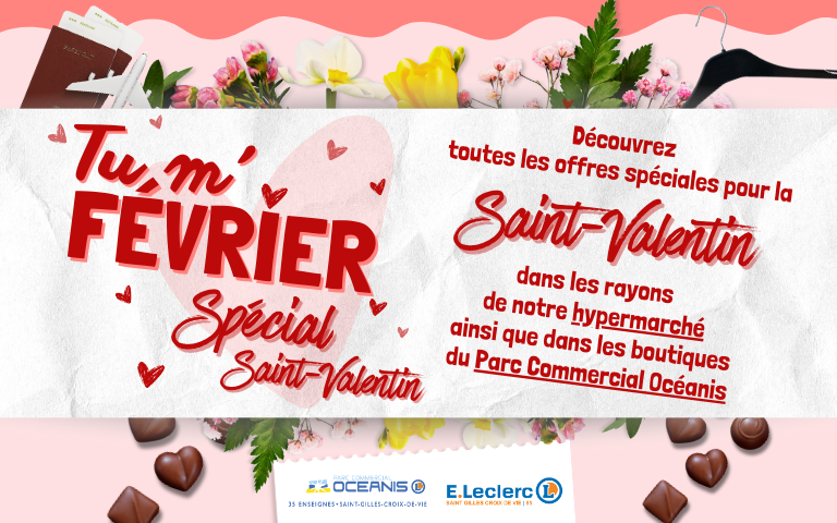 St valentin dans l'hypermarché et la galerie commerciale oceanis. Découvrez les offres de l'hypermarché sur le lien de redirection en cliquant.