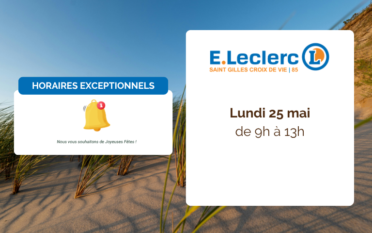 Horaires pentecôte : hypermarché 9h-13h / Galerie Oceanis 10h-13h