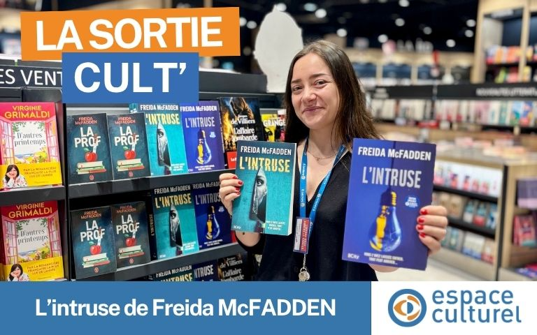 La sortie cult' : L'intruse de Freida McFADDEN dans votre espace culturel E.Leclerc Arles
