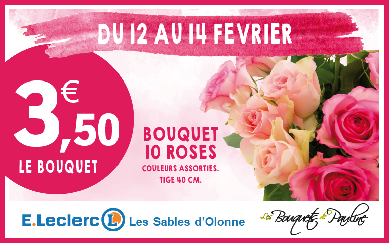 Du 12 au 14 février : Bouquet 10 roses à 3,50€. les bouquets de pauline