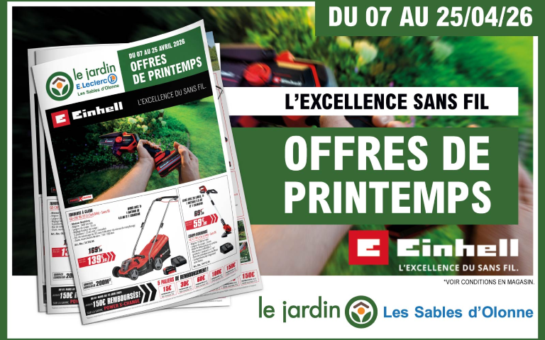 Du 7 au 25 avril 2026 : Prospectus Einhell, excellence sans fil, offres de printemps au Jardin. Voir conditions en magasin.