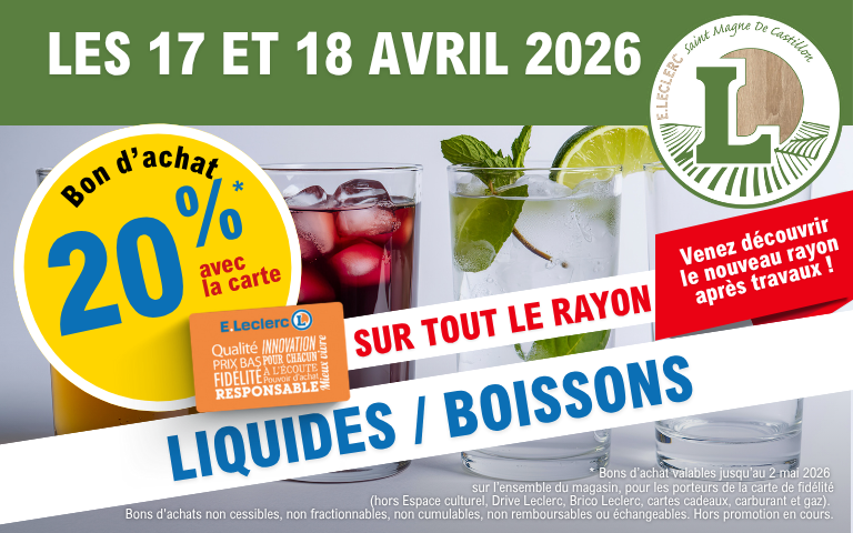 Les 17 et 18/04 : -20% en bon d’achat avec la carte sur tout le rayon liquides à St Magne de Castillon ! 