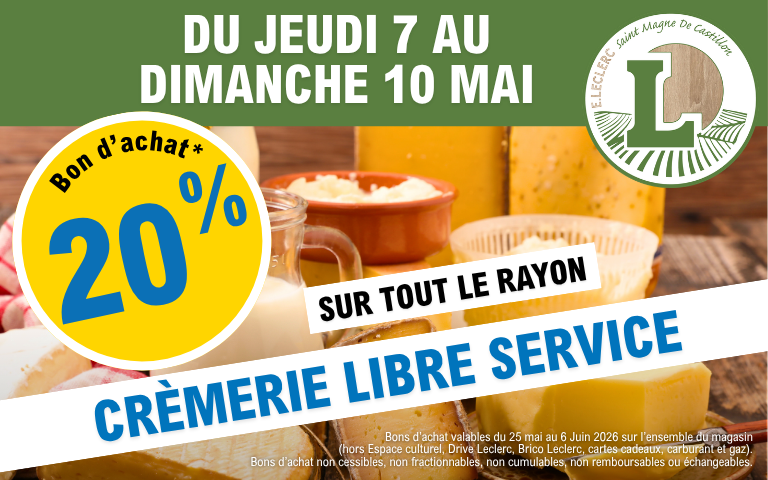 🧀 20% en bon d’achat sur tout le rayon crèmerie libre-service 📅 Du 7 au 10 mai Profitez-en pour faire le plein de vos produits frais du quotidien 🥛 Bons d’achat valables du 25 mai au 6 juin 2026
