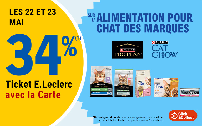 34% ticket e leclerc sur l'alimentation pour chat des marques Purina Proplan et Purina Cat Chow