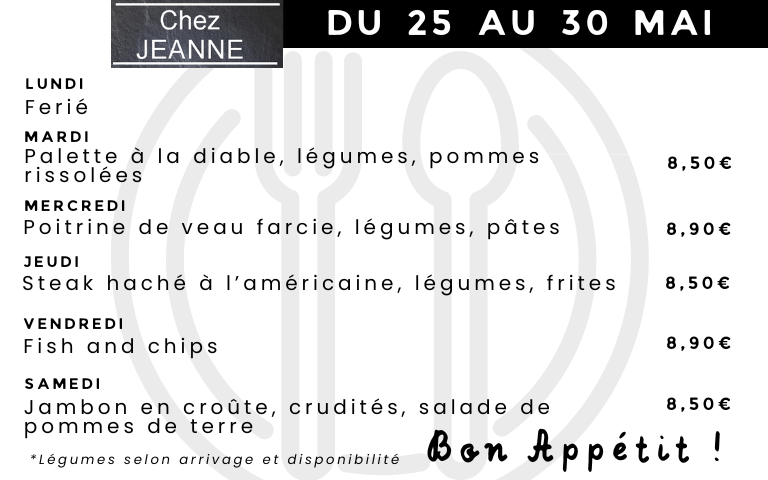 Menu Chez Jeanne du 25 au 30 mai
