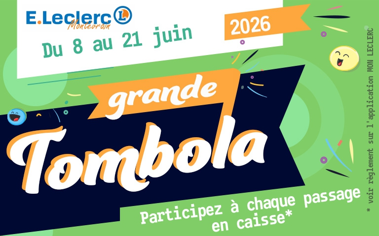 Affiche publicitaire colorée sur fond vert pour la « grande Tombola » du magasin E.Leclerc Montévrain. En haut à gauche, figure le logo de l'enseigne avec la mention manuscrite « Montévrain », suivie des dates « Du 8 au 21 juin » et de l'année « 2026 » inscrite dans un bandeau orange. Au centre, le titre « grande Tombola » est écrit en lettres blanches et oranges sur un grand insert bleu marine de forme dynamique. En bas à droite, le texte blanc « Participez à chaque passage en caisse* » est accompagné, sur la bordure verticale droite, de la mention légale « * voir règlement sur l'application MON LECLERC ». Des confettis festifs et deux petits émojis ronds et souriants décorent l'ensemble.