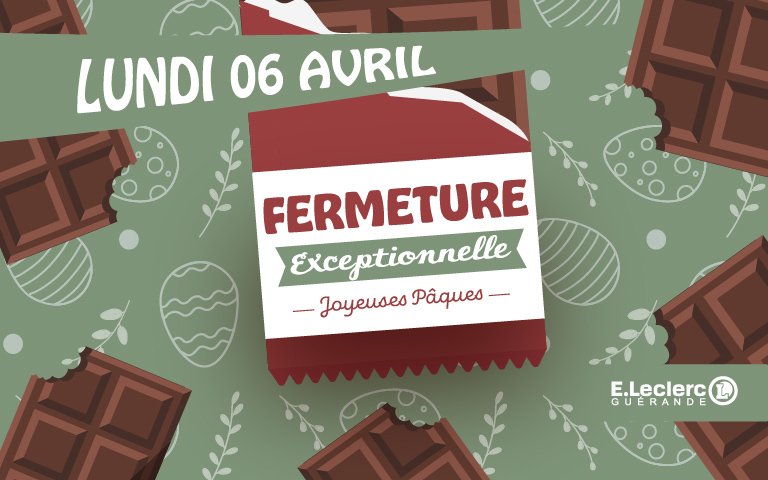 Votre centre E.Leclerc Guérande et l'ensemble de ses concepts seront fermés le lundi 06 avril.