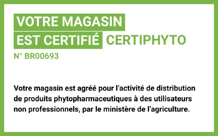 Votre magasin est certifié Certiphyto --n°BR00693