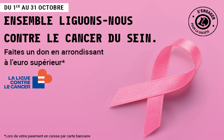 Du 1er au 31 octobre, liguons-nous contre le cancer du sein.