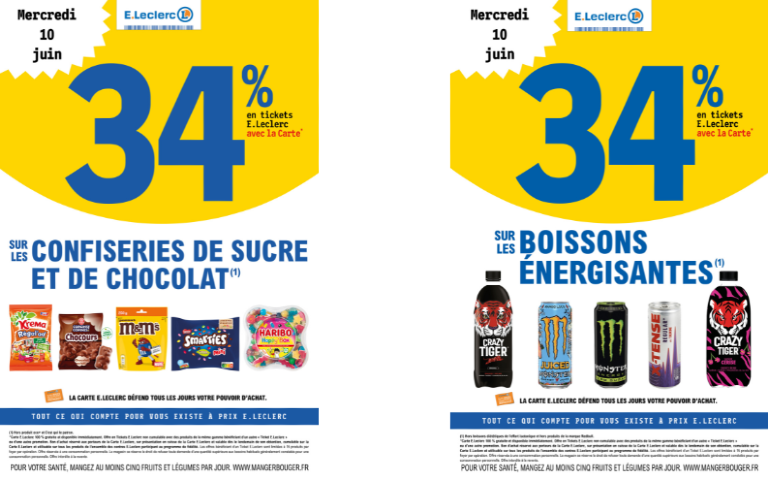 34% EN E.LECLERC SUR LES CONFISERIES DE SUCRE ET DE CHOCOLATS ET 34% EN E.TICKET LECLERC SUR LESS BOISSONS ENERGISANTES LE 10/06