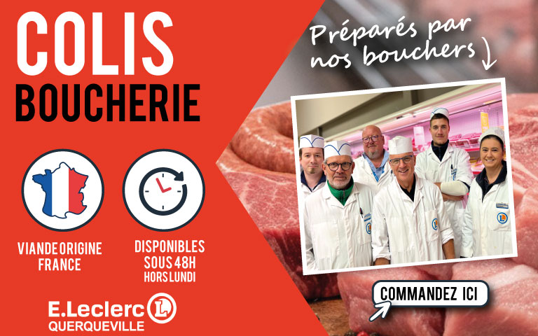 Nouveau dans votre E.Leclerc Querqueville, commander votre Colis boucherie (sur une sélection) disponibles sous 48h (hors lundi)