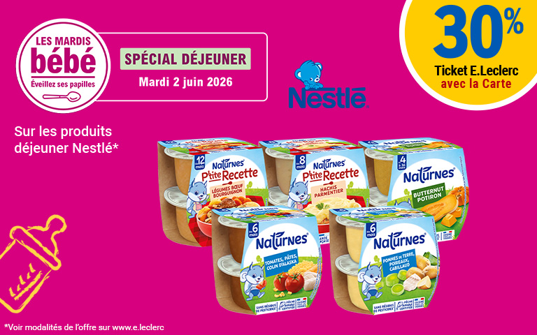 mardi 2 juin 30% en ticket E.Leclerc sur produits dejeuné Neslté