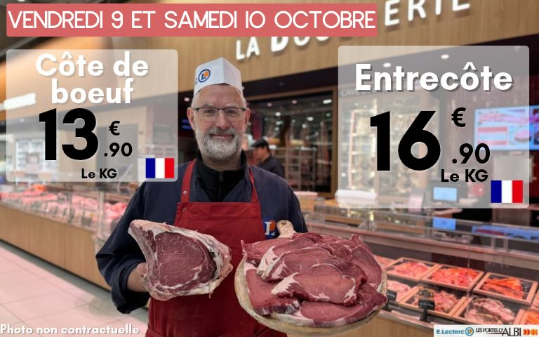 Offre boucherie le 9 et 10 octobre 2026, la côte de boeuf 13.90€ le kg, l'entrecôte 16.90€ le kg. Origine France