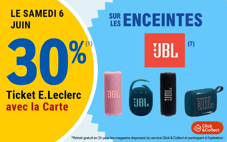 Le samedi 6 juin, 30 pourcent en Ticket E.Leclerc sur la Carte sur les enceintes, disponible en Click & Collect sur le site ou sur l'appli. Cliquez pour les mentions légales