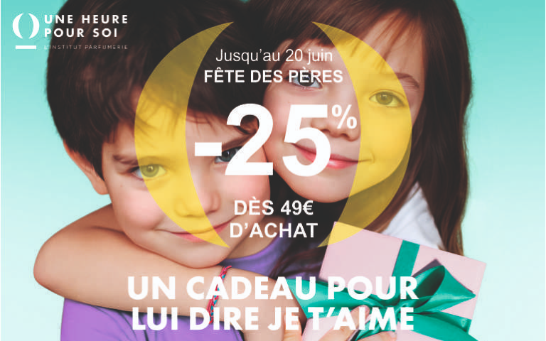 Jusqu'au 20 juin bénéficiez de -25% dès 49€ d'achat à l'occasion de la fête des pères dans votre Institut Parfumerie Une Heure Pour Soi Aurillac.
