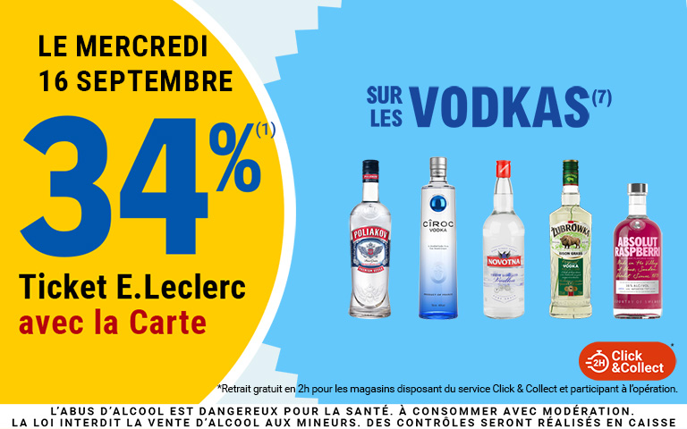 Le mercredi 16 septembre, 34 pourcent en Ticket E.Leclerc sur la Carte, sur les vodkas des marques Poliakov, Cîroc, Novotna, Zubrowka et Absolut Raspberri, disponible en Click & Collect sur le site ou sur l'appli. Cliquez pour les mentions légales. L'abus d'alcool est dangereux pour la santé, à consommer avec modération.