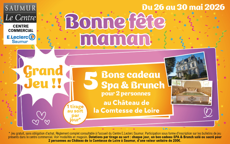 Du 26 au 30 mai 2026, tentez de gagner 1 bon cadeau SPA & BRUNCH pour 2 personnes au Château de la Comtesse de Loire. 1 bon par jour à gagner. Voir conditions en magasin