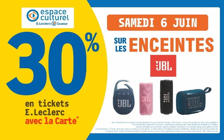 Le samedi 6 juin, profitez de 30 % en tickets E.Leclerc avec la Carte sur les enceintes de la marque JBL.  Mentions Légales : *Carte E.Leclerc 100% gratuite et disponible immédiatement. Offre en Tickets E.Leclerc non cumulable avec des produits de la même gamme bénéficiant d'un autre Ticket E.Leclerc ou d'une autre promotion. Bon d'achat réservé aux porteurs de la Carte E.Leclerc, sur présentation en caisse de la Carte E.Leclerc et valable dès le lendemain de son obtention, cumulable sur la Carte E.Leclerc et utilisable sur tous les produits de l'ensemble des centres E.Leclerc participant au programme de fidélité. Les offres bénéficiant d'un Ticket E.Leclerc sont limitées à 15 produits par foyer par opération. Offre réservée à une consommation personnelle. Le magasin se réserve le droit de refuser toute demande d'une quantité supérieure aux besoins habituels généralement constatés pour une consommation personnelle. Offre interdite à la revente.  
