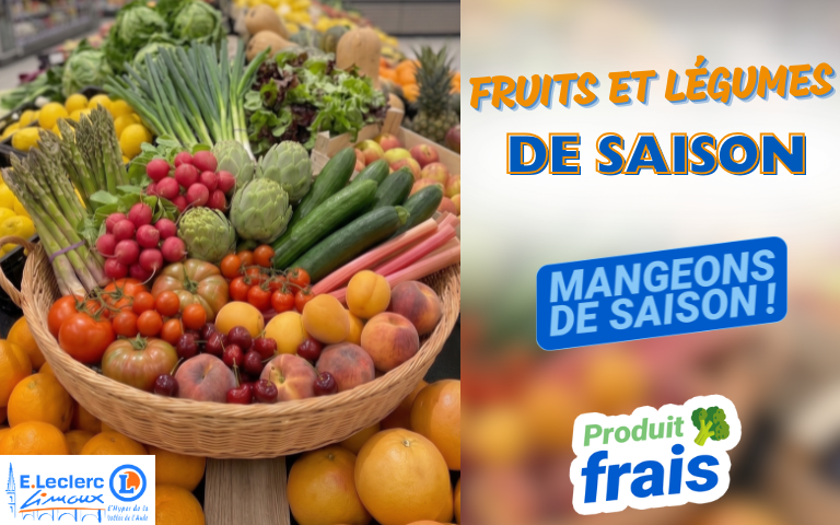 RETROUVEZ NOS FRUITS ET LÉGUMES FRAIS DU MOMENT EN MAGASIN ! 