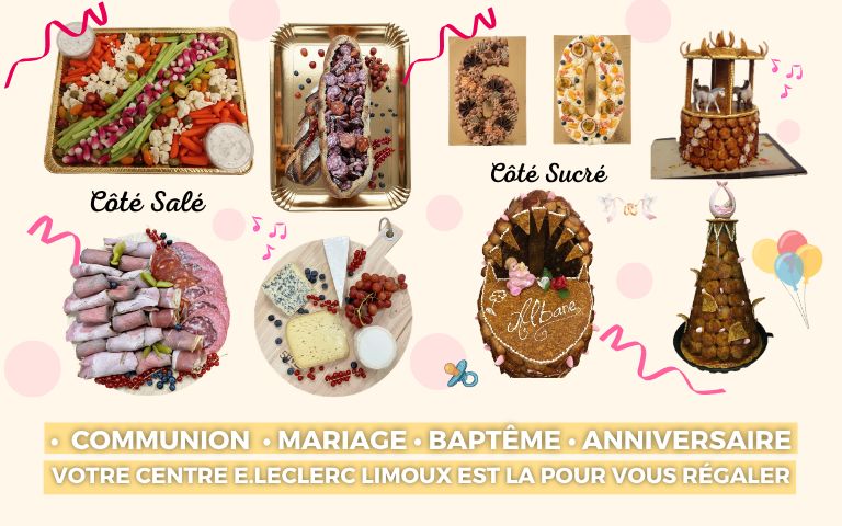 VOTRE CENTRE E.LECLERC LIMOUX VOUS ACCOMPAGNE DANS VOS ÉVÈNEMENTS ! N'HÉSITEZ PAS À CONTACTER NOS RAYONS ! 