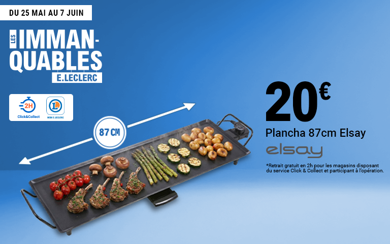Offre E.Leclerc Les Immanquables du 25 mai au 7 juin : Plancha 87 cm Elsay à 20€. Visuel d'une grande plancha électrique rectangulaire noire sur laquelle grillent des tomates, des côtelettes, des asperges, des courgettes et des pommes de terre. Logos Click and Collect retrait gratuit en 2h et Mon E.Leclerc.