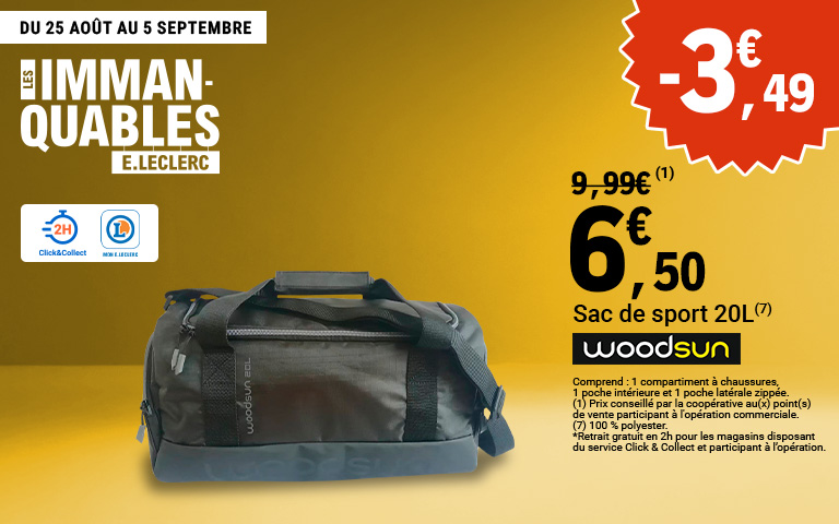 Du 25 août au 5 septembre, moins trois euros quarante-neuf de réduction immédiate, sur le sac de sport 20 litres Woodsun à six euros cinquante au lieu de neuf euros quatre-vingt-dix-neuf prix conseillé,disponible en Click & Collect sur le site ou sur l'appli. Avantage réservé aux porteurs de carte (1) Prix conseillé par la coopérative au(x) point(s) de vente participant à l'opération commerciale.