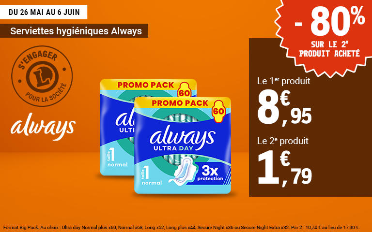 Du 26 mai au 6 juin profitez d'une offre sur les serviettes hygiéniques Always, -80% sur le deuxième acheté. Le 1er produit à 8,95€ le deuxième à 1,79€.
