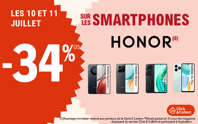 Les 10 et 11 juillet, moins 34 pourcent de réduction immédiate, sur les smartphones Honor, disponible en Click & Collect sur le site ou sur l'appli. Avantage réservé aux porteurs de carte