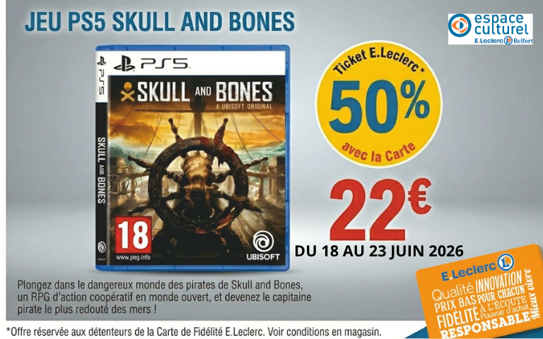 Jusqu'au 23 juin 50% en ticket E.Leclerc avec la carte sur le jeu PS5 SKULL AND BONES dans votre Espace Culturel.