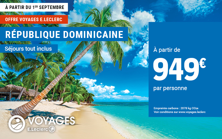 Séjour République Dominicaine à partir de 949€. Offre valable à la vente à partir du 01/09/2026 dans la limite des disponibilités. En vente uniquement dans les agences VOYAGES E.LECLERC et sur Internet.