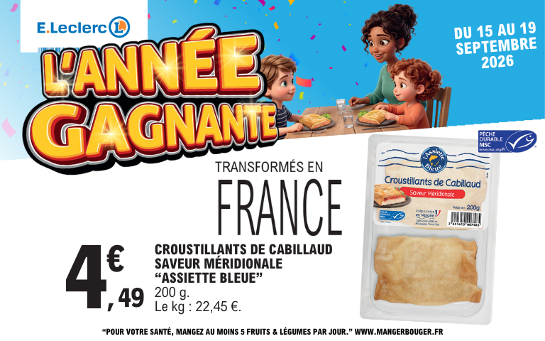 Du 15 au 19 septembre 2026, offre sur les croustillants au cabillaud Assiette Bleue. Voir conditions en magasin.